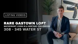 RARE WATERFRONT LOFT IN GASTOWN SOLD! 308 - 345 WATER STREET | $949,000