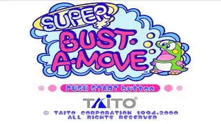Super Bust-A-Move / Super Puzzle Bobble PS2 Playthrough - Bobble Busting