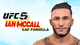 How to make Ian McCall in UFC 5 (CAF Formula)