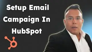 How To Setup Email Campaign In HubSpot