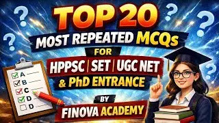 🔥 TOP 20 MOST REPEATED MCQs | HPPSC SET | UGC NET | PhD ENTRANCE EXAM 🔥| Finova Academy📚