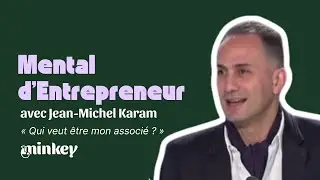 Mental d&rsquo;Entrepreneur : les conseils de Jean-Michel Karam (IEVA, QVEMA) Semaine de l&rsquo;Entrepreneuriat
