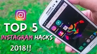 Top 5 Instagram Hack of 2018🔥