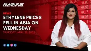 Ethylene Prices Fell In Asia On Wednesday