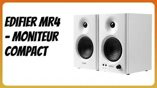AVIS (2025) : Edifier MR4 - Moniteur Compact. D&Eacute;TAILS ESSENTIELS