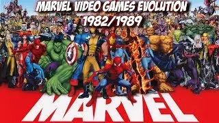 Marvel Video Games  Evolution - 1982 /1989