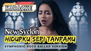 KARAOKE 🎤 Hidupku Sepi Tanpamu &ndash; New Syclon 🎵| (JetStar10)🔥