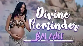 Balance - Divine Reminder