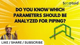 Do you know which parameters should be analyzed for Piping