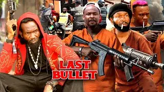 LAST BULLET - SYLVESTER MADU, YANKABA MICHAEL, 2026 LATEST NOLLYWOOD FULL MOVIES