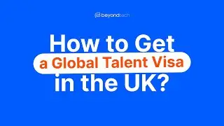 How to Get a Global Talent Visa in the UK? Answering the Most Common Questions