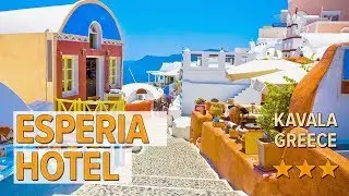 Esperia Hotel hotel review | Hotels in Kavala | Greek Hotels