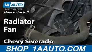 How to Replace Radiator Cooling Fan Assembly 07-13 Chevy Silverado 1500