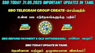 🔴SBO TODAY 31.05.2025 IMPORTANT UPDATES IN TAMIL || TELEGRAM GROUP RELATED QUESTIONS & ANSWER
