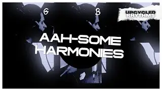 Aah-Some Harmonies | Upcycled Rhythms | Dinoj M | DreamSpace Records