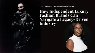 How Independent Luxury Fashion Brands Survive a Legacy-Driven Industry