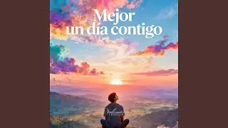 Mejor un día contigo
