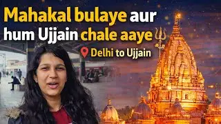 Mahakal bulaye aur hum Ujjain chale aaye 🔱✨ | Delhi to Ujjain #ujjain #mahkal #mahadev 