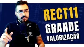 RECT11 VALORIZA&Ccedil;&Atilde;O DOS IM&Oacute;VEIS e EXPECTATIVAS 2022