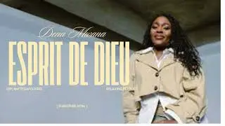 DENA MWANA - Esprit de Dieu (version worship)