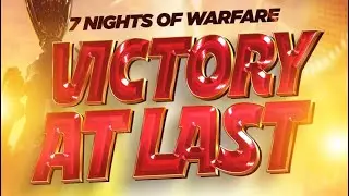 7 NIGHTS OF WARFARE | VICTORY AT LAST | DAY 7