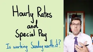 Hourly Rate and Special Pay - Calculating your Wages