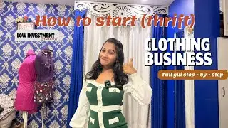 How to Start a Clothing (Thrift) Business in India | Low Investment Step-by-Step Guide | @fizzaslyf