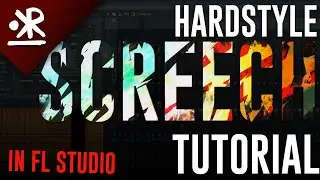 MULTIPLE HARDSTYLE SCREECHES IN FL STUDIO 20 &ndash; FREE FLP!