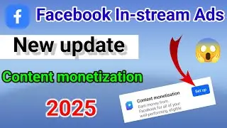 Facebook in stream ads monetization | facebook page monetization | Content Monetization update/2025