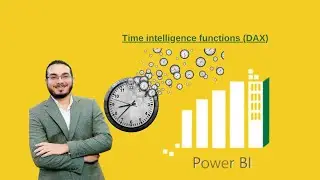 كيفية استخدام وظائف الذكاء الزمني في DAX بفاعلية .. Time intelligence functions (DAX)