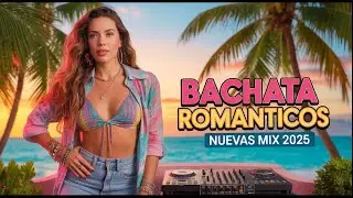 Papasito, Ivonny Bonita, Coleccionando Heridas - Bachata Rom&aacute;ntico Nuevas Mix 2025 de DJ Camila 7