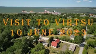 A trip to Virtsu - 10 June 2023