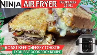 ROAST BEEF CHEESEY TOASTIE *EXCLUSIVE CHRISTMAS COOK BOOK RECIPE* | Use up leftovers Air Fry Recipe