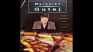 Myroslav Gutej - Piano Sonata No 5 (remastered)