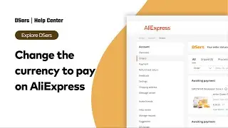 Explore DSers - Change the currency to pay on AliExpress - DSers
