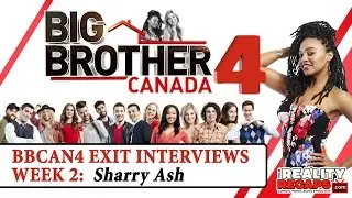 Big Brother Canada 4: Sharry Ash Exit Interview