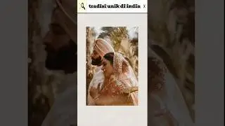 fakta menarik pernikahan di india #faktabudaya #tradisi