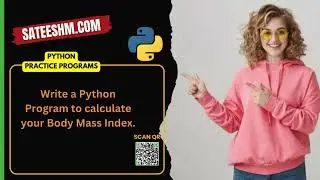 Write a Python Program to calculate your Body Mass Index.