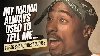 Tupac Shakur best Quotes &brvbar; Inspirational Quotes about 2Pacs life