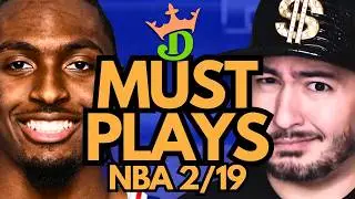 NBA DFS Thursday 2/19 (DraftKings NBA MUST PLAYS) | NBA DFS Picks