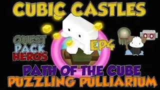 Quest Pack Heros - EP4 Path Of The Cube + Puzzling Puzziarium