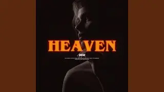 Heaven (Baby You're All That I Want) (Slowed)