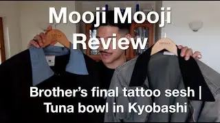 Mooji Mooji review (Oversize tee & Work Jacket) | Pickups | Brother's Tattoo | Tuna Bowl in Kyobashi