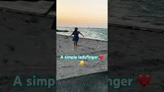 A simple ladyfinger❤️😘#openminded#lovely#ladyfinger