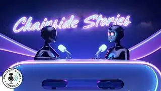 Welcome to Chairside Stories