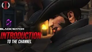 Overwatch: Intro to Blackwatch Intel!