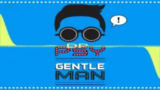 PSY - Gentleman (DJ Swoon Remix)