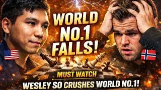 Wesley So Destroys World No.1 Carlsen in a Ruthless Masterclass