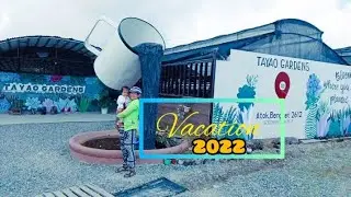 TAYAO GARDEN(FULL-VERSION)#vacation#family#familytime