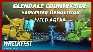 Wreckfest Harvester Demolition Field Arena Gameplay PC | Glendale Countryside Racing